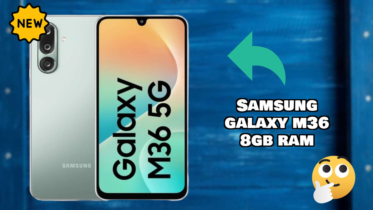 Samsung Galaxy M36 8GB RAM Price Analysis: ₹15,499 Value for Money?