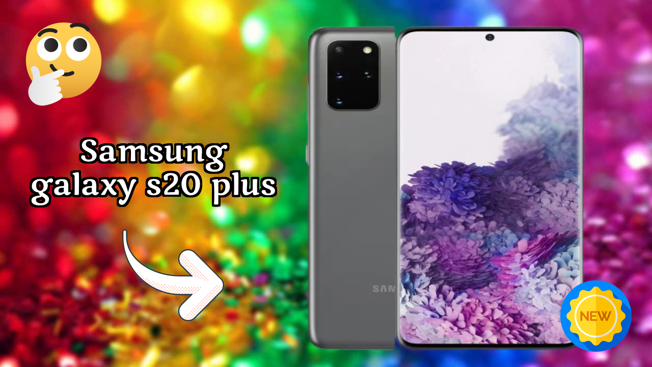 Samsung Galaxy S20 Plus Price Drop Alert: Now Just ₹83,000